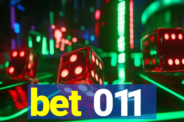 bet 011